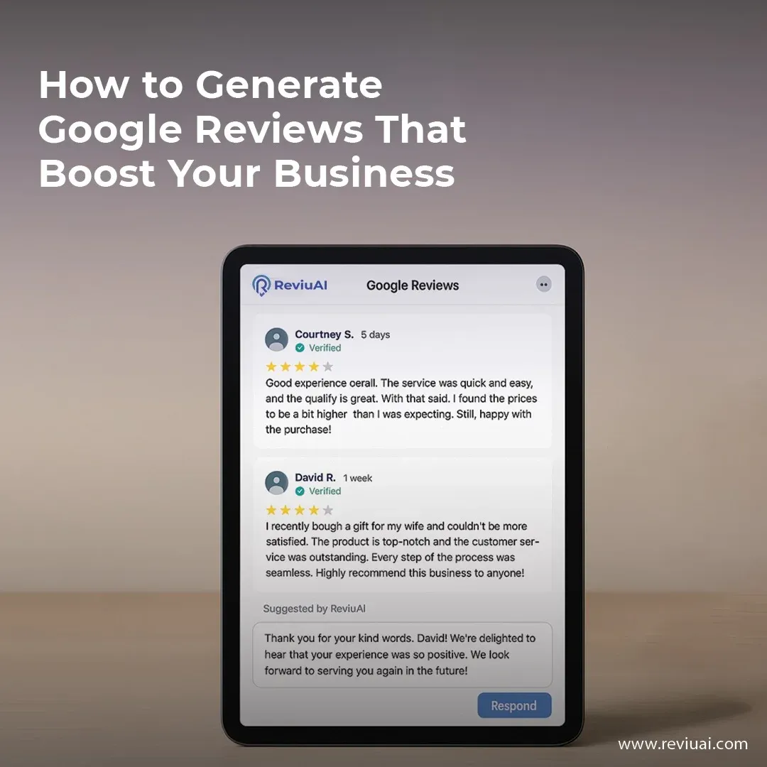 Step-by-Step - How to Generate Google Reviews That Boost Your Business