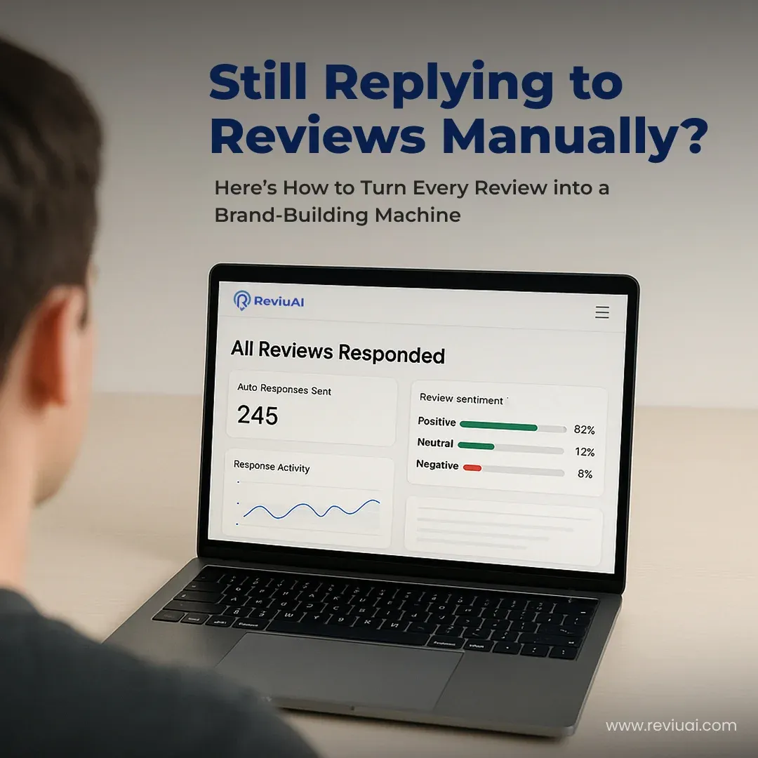 Still Replying to Reviews Manually? Here’s How to Turn Every Review into a Brand-Building Machine